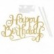 Happy Birthday - Arany színű akril tortadísz szülinapra